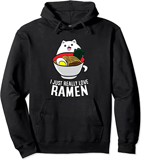 I Just Really Love Ramen Cat Japanese Ramen Noodles Cat Pullover Hoodie