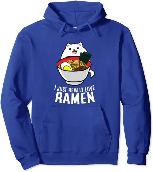 I Just Really Love Ramen Cat Japanese Ramen Noodles Cat Pullover Hoodie